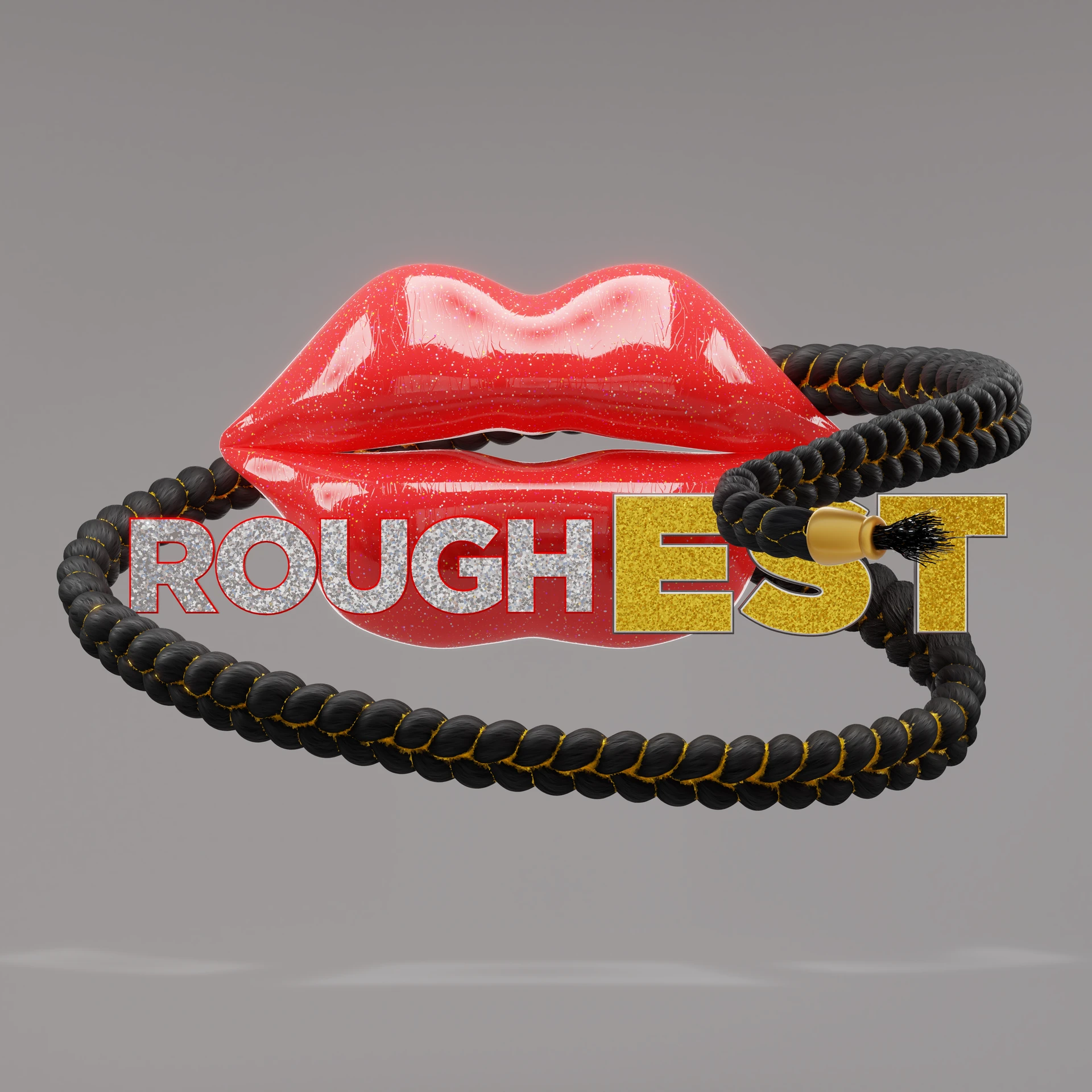 Red lips above ROUGHEST lettering, framed by a long dark braid against a gray background.